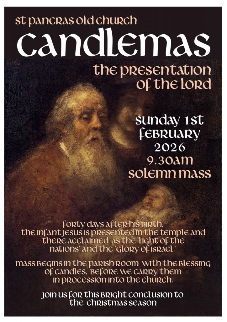 A church event poster featuring a classical painting of the Presentation of Jesus in the Temple. The artwork shows Mary holding the infant Jesus while Simeon reaches toward him, surrounded by other figures in warm, golden light. The poster text announces “Candlemas: The Presentation of the Lord” at St Pancras Old Church, with details of a solemn mass on Sunday 1 February 2026 at 9:30am. Additional text explains the tradition of Candlemas and notes that the service begins in the parish room with the blessing of candles before a procession into the church.